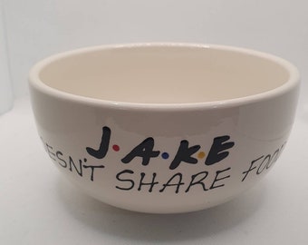 Personalised Bowl- Doesn&#39;t Share Food - Cereal Bowl - Birthday - Easter- Fathers Day