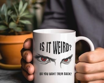 Red Rising Mug, Sevro Au Barca, Is It Weird? Do You Want Them Back? Sevro Quote, Red Eyes Design, Sci-Fi Mug 11oz