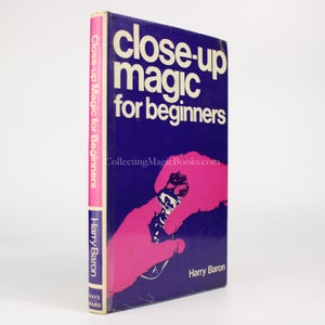 Close-up Magic for Beginners - Harry Baron (Signed). Vintage magic trick book for magicians. 1972.