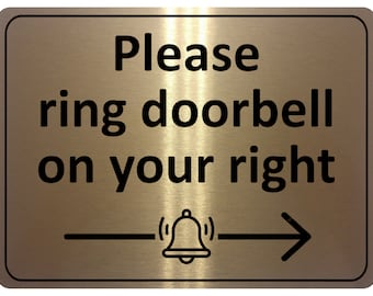 2198 Please ring doorbell on your right Metal Aluminium Plaque Sign