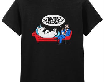 096 You Need To Believe In Yourself Funny T-shirt Tee
