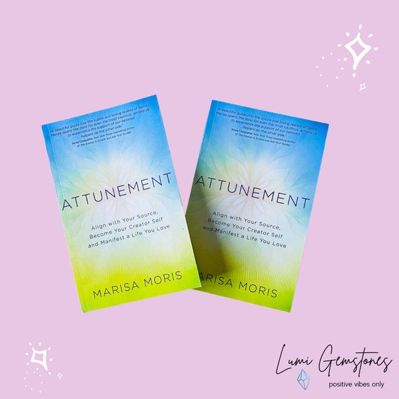 Attunement Paperback Book by Marisa Moris / Spiritual Book, Spiritual Enlightenment Book / Manifest The Life You Love / Manifesting Book