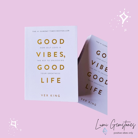 Good Vibes Good Life by Vex King / How Self Love is the Key to Unlocking  Your Greatness / Manifesting, Life Changing Book -  Denmark