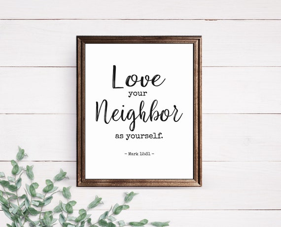 Love Your Neighbor 8x10 Digital Print Christian Home Decor - Etsy