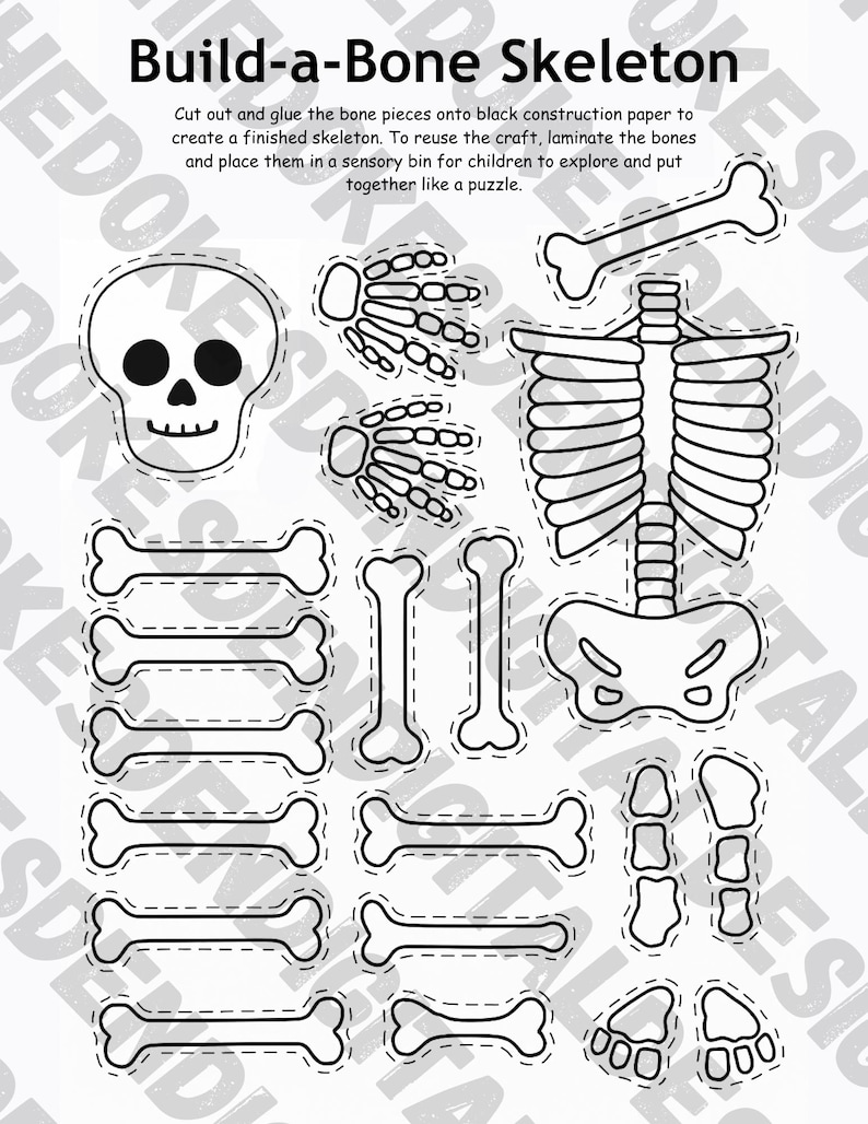 May include: Black and white printable Build-a-Bone Skeleton craft. Includes a skull, rib cage, arm and leg bones, and feet. The text reads: Cut out and glue the bone pieces onto black construction paper to create a finished skeleton.