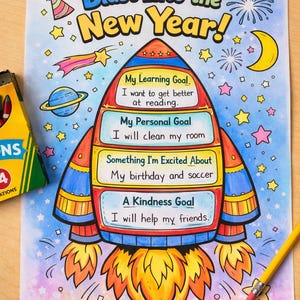 May include: A vibrant 'Blast Into the New Year' goal-setting chart, illustrated with a rocket ship design. The chart lists goals for learning, personal growth, excitement, and kindness. Includes stars, a moon, fireworks, a crayon box and a pencil.