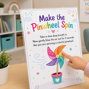 May include: A white sign with the text Make the Pinwheel Spin, instructions for deep breathing, and a colorful pinwheel illustration in a pot. The design includes pink, orange, yellow, green, blue, and purple colors with stars and swirls.