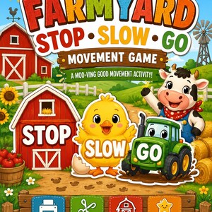 May include: A colorful children's game titled "Farmyard Stop Slow Go" with a cartoon farm scene. The image features a red barn, a yellow chick, a green tractor, and a smiling cow. The game is designed for preschool and kindergarten.