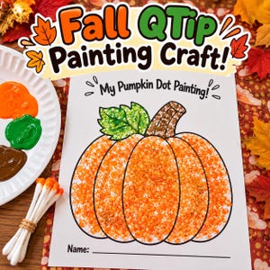 May include: A white paper sheet with the text Fall QTip Painting Craft! and My Pumpkin Dot Painting! featuring a pumpkin outline filled with orange dots, a green leaf, and a brown stem, alongside a paint palette and cotton swabs.