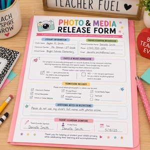 May include: A printed Photo & Media Release Form on a pink clipboard. The document includes sections for student and parent information, permission checkboxes, and a signature line dated 5/18/25. The form features colorful icons and text.