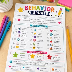 May include: A printed behavior update form for students featuring colorful icons and text. The document includes sections for student name, date, areas of concern with checkboxes, a color-coded meaning key, teacher comments, and signature lines.