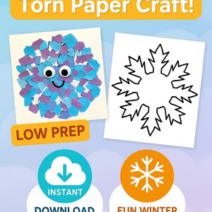 May include: A Snowflake Torn Paper Craft activity sheet featuring a finished blue and purple paper collage with googly eyes and a black smile, alongside a blank snowflake outline template. Text includes Snowflake Torn Paper Craft, LOW PREP, INSTANT DOWNLOAD, FUN WINTER ACTIVITY, and PERFECT FOR CLASSROOMS.