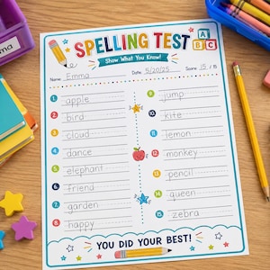 May include: A white spelling test worksheet with colorful borders and graphics, featuring the title SPELLING TEST, the text Show What You Know, and You Did Your Best. The sheet includes fifteen numbered lines with handwritten words like apple, bird, and zebra.