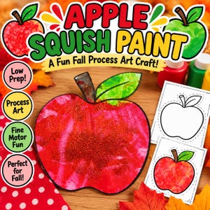 May include: An Apple Squish Paint craft kit featuring a red glittery apple cutout, a black-and-white apple outline template, and a finished apple example. The text reads Apple Squish Paint, A Fun Fall Process Art Craft, Low Prep, Process Art, Fine Motor Fun, and Perfect for Fall.