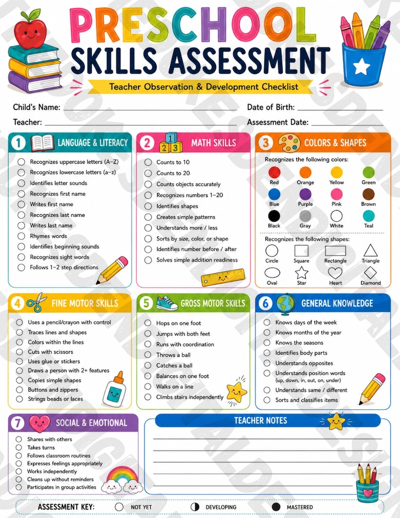 May include: A preschool skills assessment checklist featuring seven numbered sections covering language, math, colors, shapes, motor skills, general knowledge, and social emotional development, with blank lines for child, teacher, and date information.