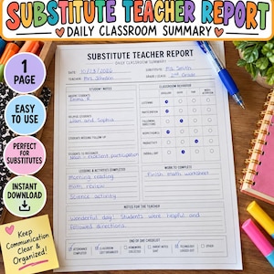 May include: A printed substitute teacher report form with sections for student notes, classroom behaviour, lessons completed, and an end-of-day checklist. The document is filled out with blue ink, including the date 10/23/2026 and teacher details.