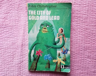 the city of gold and lead by john christopher the city of gold and lead by john christopher
