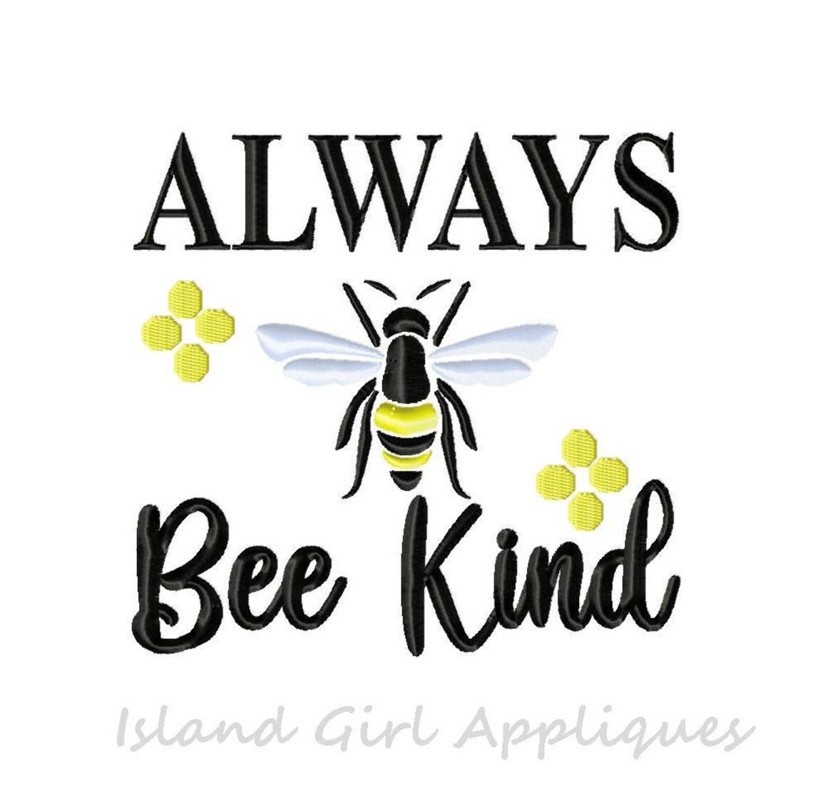 Always Bee Kind Embroidery