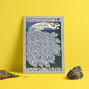 May include: A vintage poster titled "The Modern Poster" featuring a peacock illustration in blue, white, and green. The poster is set against a yellow background with two leaves. The text "CHARLES SCRIBNER'S SONS NEW YORK" is visible.
