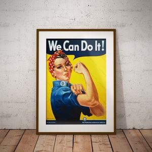 May include: A vintage World War II era poster featuring a woman with a red polka dot bandana, flexing her bicep, with the text "We Can Do It!" and "War Production Coordinating Committee".