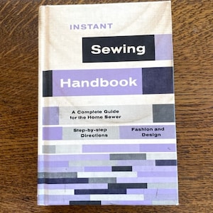 Vintage Sewing Reference Book - 1972 &quot;Instant Sewing Book&quot; - Vintage Sewing Decor