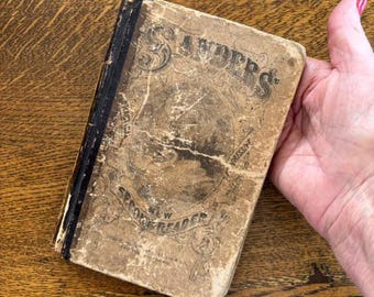 1860 Sanders School Reader - Antique "The School Reader, Second Book" - Antique Book Collector