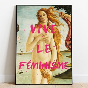 Vive le Féminisme Print, feministisches Poster, Botticelli Venus, veränderter Kunstdruck, feministische Wandkunst, Die Geburt der Venus, weibliche Kunst, Kunst für Zuhause