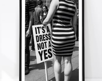 Es un vestido, no un sí, póster feminista, póster activista, arte mural feminista, foto en blanco y negro, póster de Girl Power, impresión de protesta de mujeres