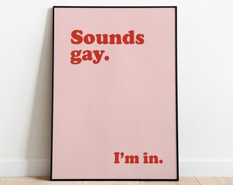 Affiche « Je suis gay », impression gay, affiche rose, affiche de la diversité, art mural gay, mois de la fierté, cadeau gay, impression d'art queer, impression de citation, LGBTQ