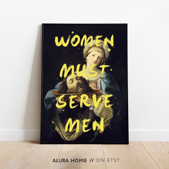 Women Must Serve Men, Feminist Poster, Altered Art Print, Feminist Wall Art, Girly Wall Art, Female Power, Eclectic Print, Office Wall Art