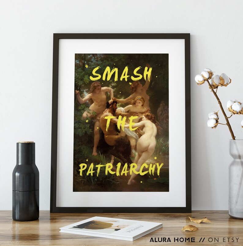 May include: A framed print of a painting depicting a group of people in a woodland setting. The text "SMASH THE PATRIARCHY" is superimposed over the image in yellow.