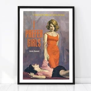 Lesbiskt tryck, vintage Pulp Fiction-affisch från 1963, Jag föredrar tjejer, saffisk väggkonst, retro queer-dekor, gammalt tidningsomslag, WLW-illustration