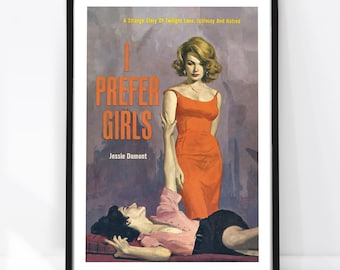 Lesbian Print, 1963 Vintage Pulp Fiction Poster, I Prefer Girls, Sapphic Wall Art, Retro Queer Decor, Old Magazine Cover, WLW Illustration