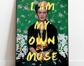 Lámina artística de Frida Kahlo, póster "Soy mi propia musa", arte mural feminista, regalo de Frida Kahlo, pintura clásica, decoración mural empoderadora, amor propio.