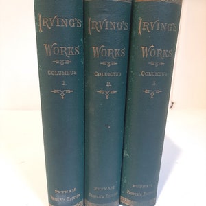 May include: Three green hardcover books with gold lettering. The books are titled "Irving's Works" and each book has a number on the spine: 1, 2, and 3. The books are part of a series called "People's Edition" by Putnam.