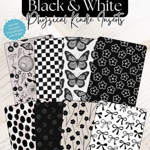 Könnte beinhalten: Schwarze und weiße physische Kindle-Einsätze mit verschiedenen Mustern, darunter Schmetterlinge, Schachbrettmuster, Blumen und Schleifen. Die Einsätze sind für Kindle-Geräte konzipiert. Der Text auf dem Bild lautet "Black & White Physical Kindle Inserts".