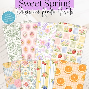 May include: A collection of colorful Kindle inserts with floral, fruit, and patchwork patterns. The inserts feature designs with flowers, strawberries, oranges, and geometric shapes. The text "Sweet Spring Physical Kindle Inserts" is displayed at the top.
