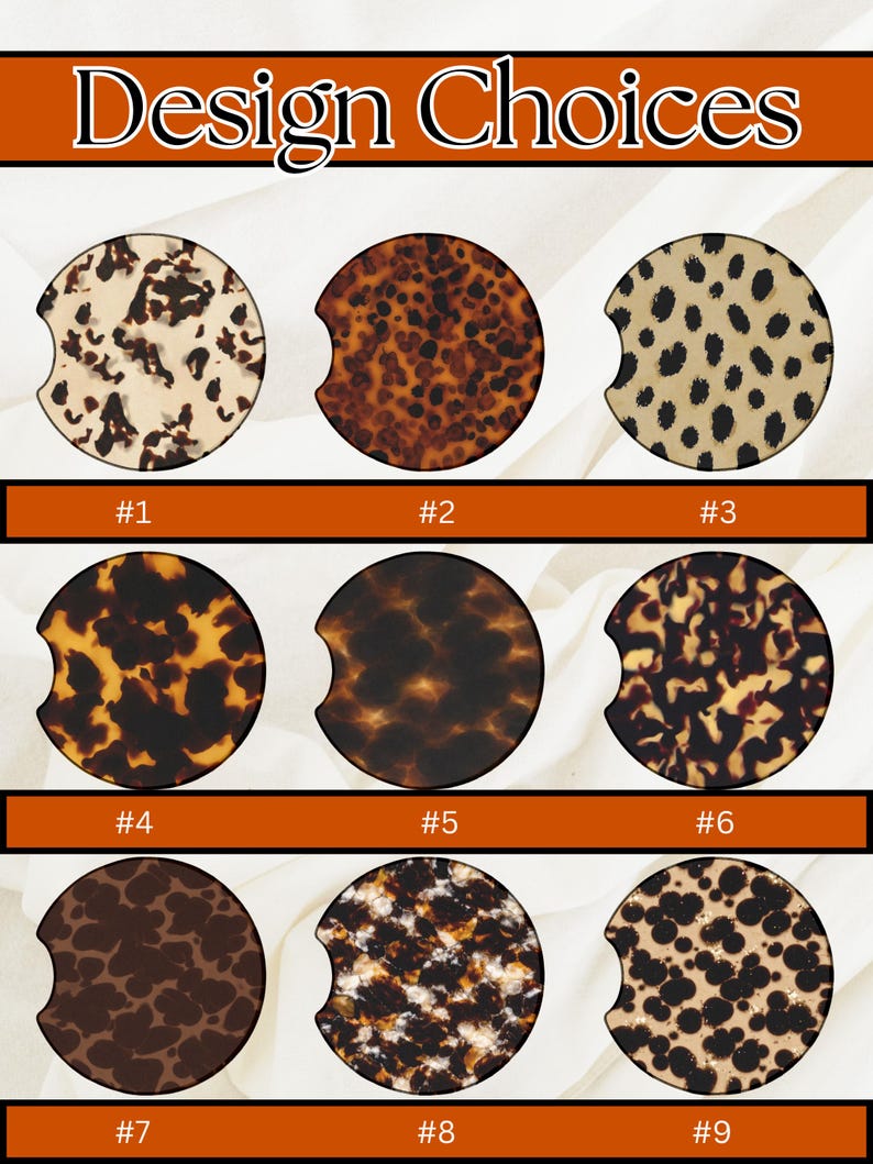 May include: Nine car coasters with various animal print designs are displayed. The coasters are round with a curved cutout for easy removal. The designs include leopard, tortoise shell, and other spotted patterns. The text "Design Choices" is at the top.