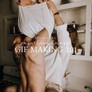 GIF MAKING 101 For Photographers by Myrtle and Moss Photography