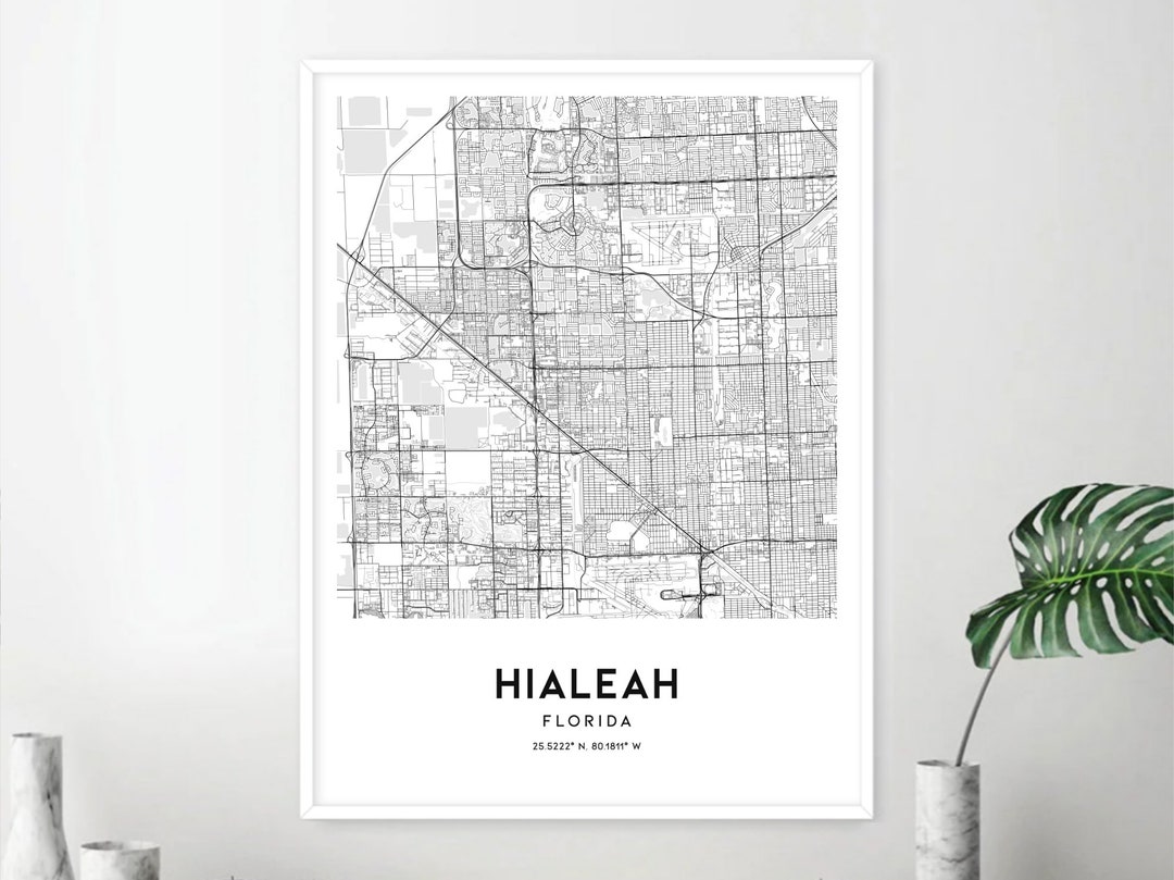 Hialeah Map Print Hialeah Map Poster Wall Art Fl City Map Etsy