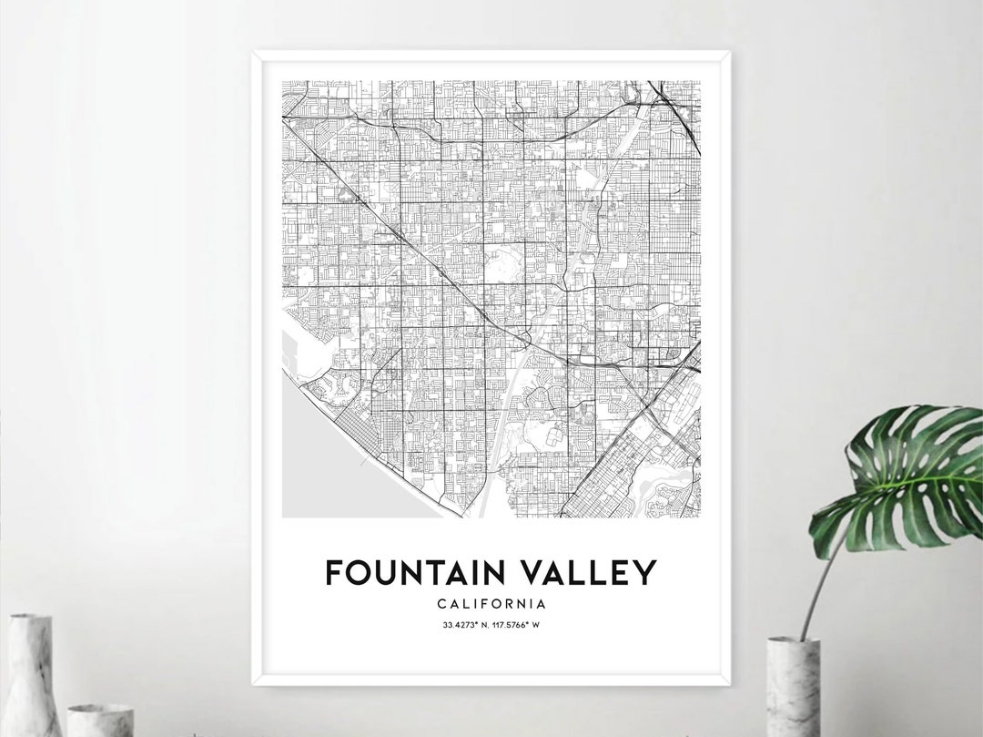 Fountain Valley Map Print, Fountain Valley Map Poster Wall Art, Ca City