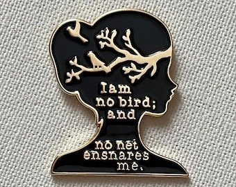 Non sono un uccello; e nessuna rete mi intrappola Metall Emaille Pin Anstecker Spruch Shadow Portrait Jane Eyre