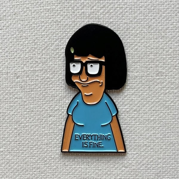 Bob's Burgers - Tina Belcher - Everything Is Fine Metall Emaille Pin Anstecker Abzeichen Anstecknadel