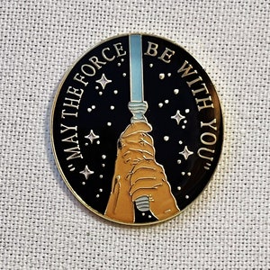 May The Force Be With You Emaille Pin - Abzeichen Accessoire