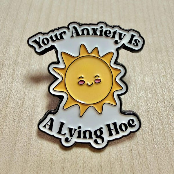 Anxiety Sunshine Metall Emaille Pin Anstecker Abzeichen Lustiger Spruch