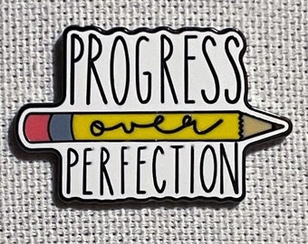 Progress Over Perfection Metall Emaille Pin Anstecker Abzeichen