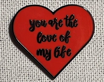 You Are The Love Of My Life Metall Emaille Pin Anstecker Abzeichen Herz