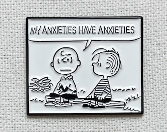 My Anxieties Have Anxieties Metall Emaille Pin Anstecker Abzeichen Anstecknadel Tasche Rucksack Badge Accessoire