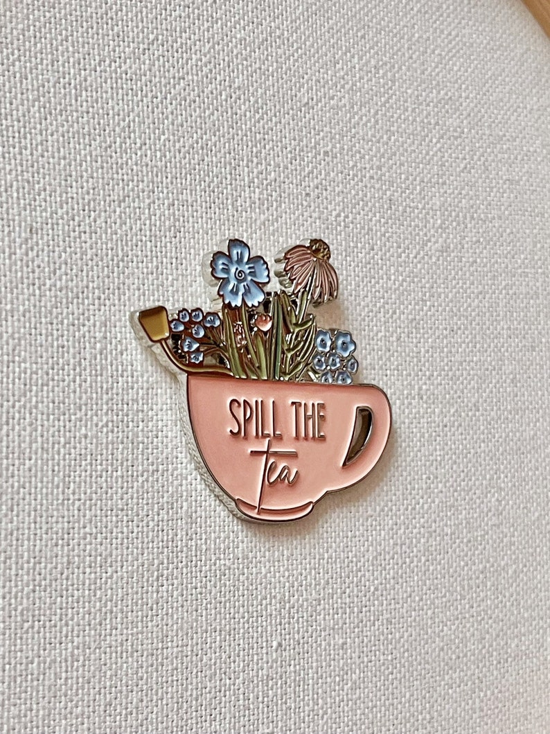 Spill The Tea Metall Emaille Pin Anstecker Anstecknadel Tee Tasse Blumen zieren Bild 4