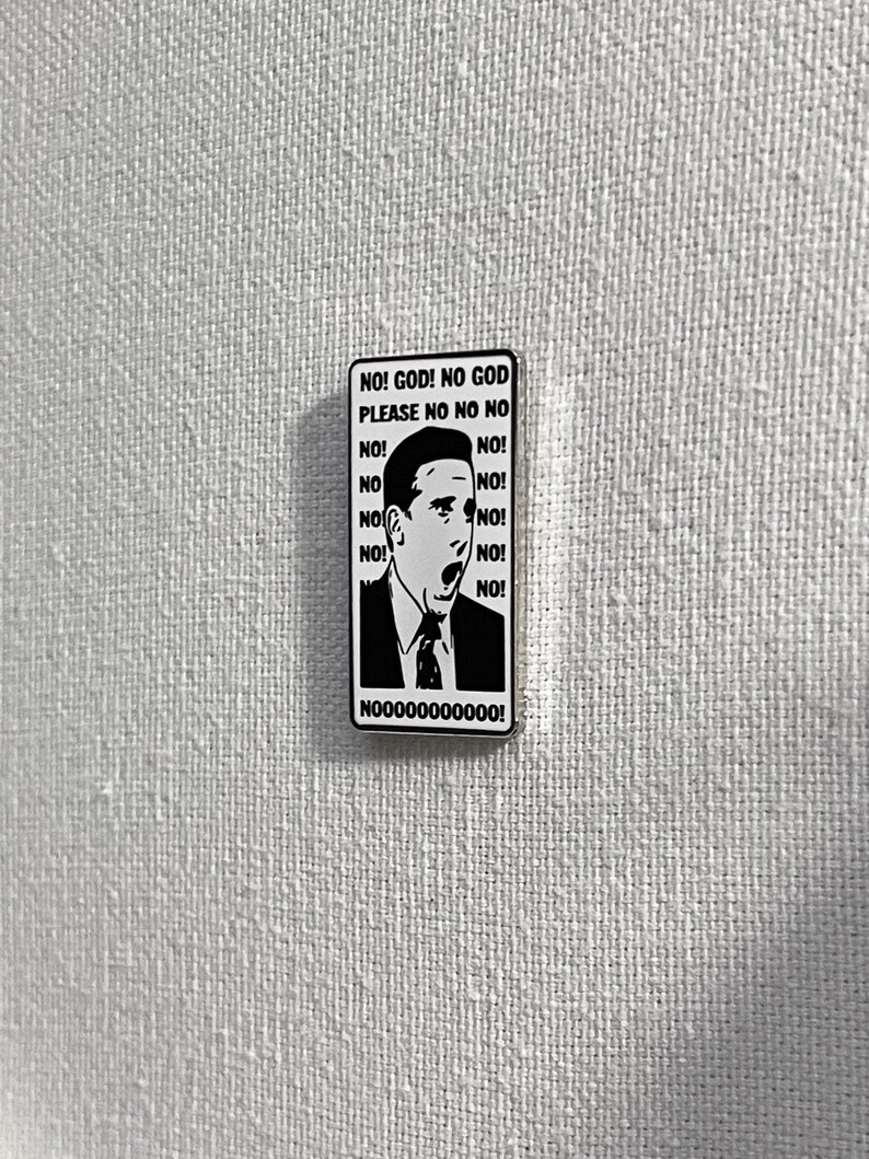 Zitat The Office Michael Scott No God Please No Metall Pin Anstecker verzieren Spruch Bild 3